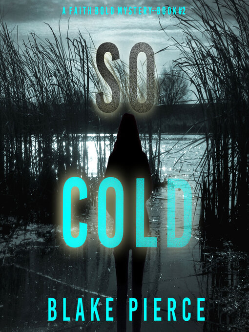 Title details for So Cold by Blake Pierce - Available